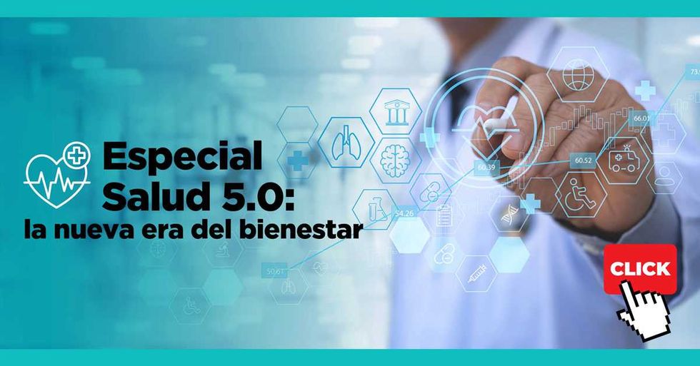Especial Salud 5.0: la nueva era del bienestar
